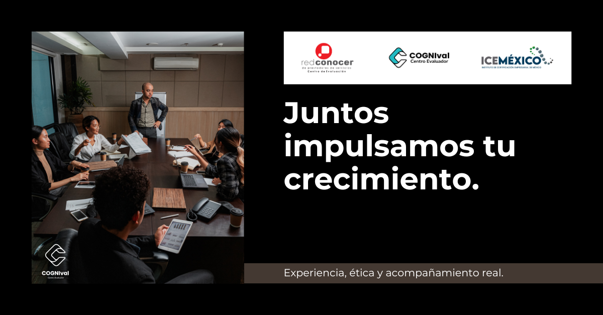 Certificación de competencias laborales con validez oficial ante la Red CONOCER en Querétaro, por COGNIval Centro Evaluador.